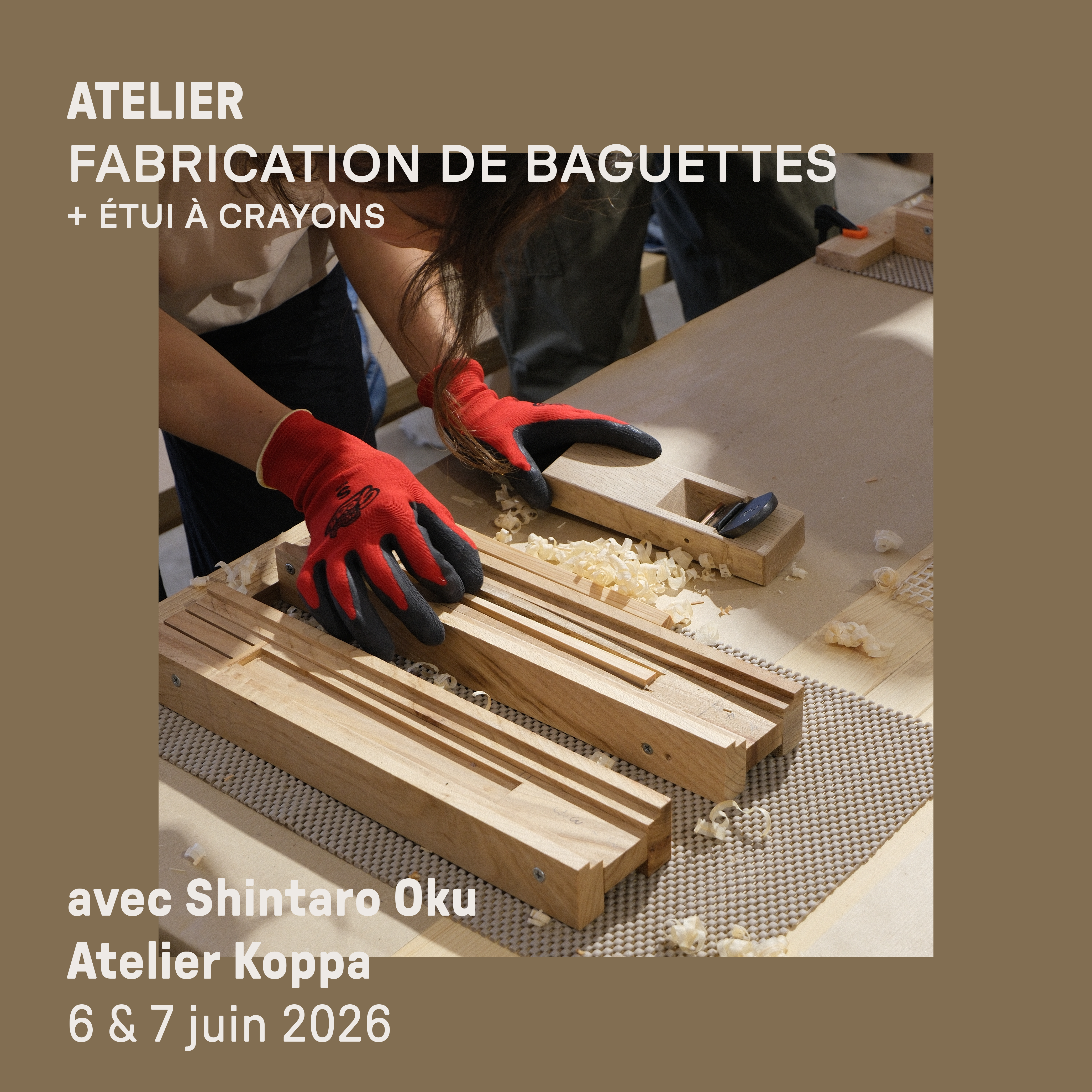 Atelier de fabrication de baguettes + étui à crayons